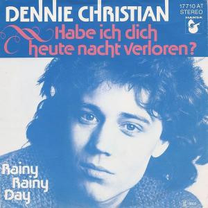 Cover zu Dennie Christian - Habe Ich Dich Heute Nacht Verloren? | 1977 | Vinyl | Pop | Germany