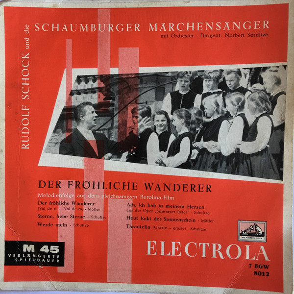 Cover zu Rudolf Schock Und Die Schaumburger Märchensänger Mit Orchester • Dirigent: Norbert Schultze - Der Fröhliche Wanderer (Melodienfolge Aus Dem Gleichnamigen Berolina-Film) | 1955 Schallplatten Ankauf
