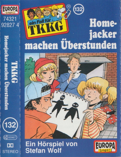 Cover zu Stefan Wolf - TKKG 132 - Homejacker Machen Überstunden | 2002 | Vinyl | Non-Music, Children's | Germany