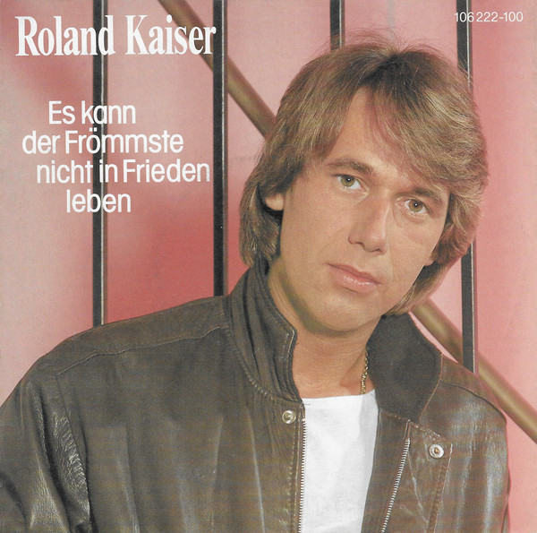 Cover zu Roland Kaiser - Es Kann Der Frömmste Nicht In Frieden Leben | 1984 | Vinyl | Pop | Europe Schallplatten Ankauf