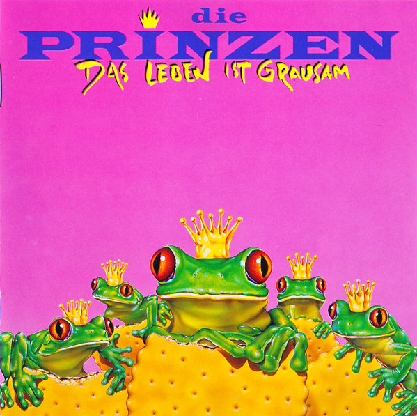 Cover zu Die Prinzen - Das Leben Ist Grausam | 1991 | Vinyl | Pop | Germany, Austria, & Switzerland