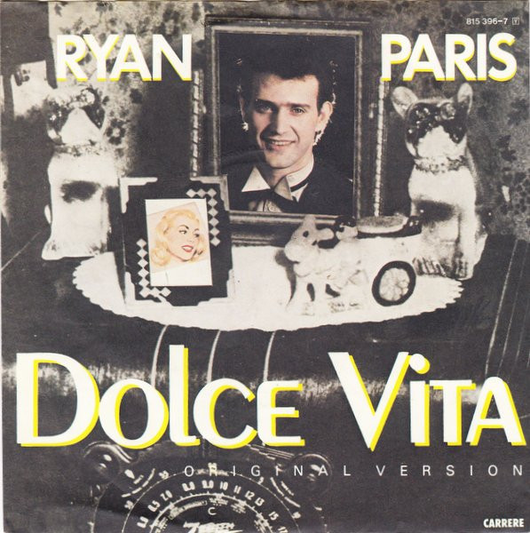 Cover zu Ryan Paris - Dolce Vita (Original Version) | 1983 | Vinyl, Stereo, 45 RPM, 7