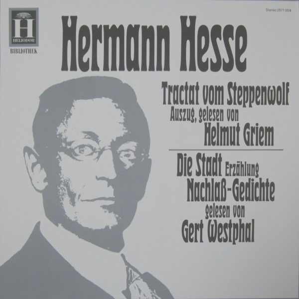 Bild Hermann Hesse, Helmut Griem, Gert Westphal – Tractat Vom Steppenwolf | 1973 | Vinyl, LP, Stereo | Non-Music | Germany Schallplatten Ankauf