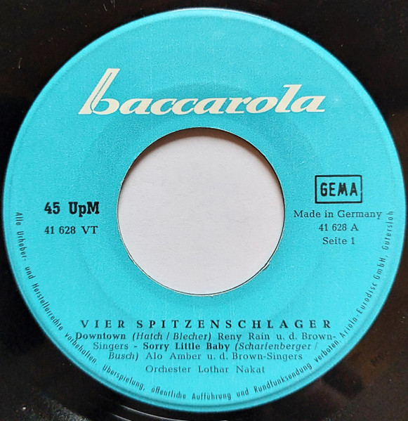 Cover zu Reny Rain U. Die Brown Singers / Alo Amber U. Die Brown Singers / Hardy Peters / Ted Hiller U. Die Brown Singers - Downtown / Sorry Little Baby / Schenk Mir Ein Bild Von Dir / Leider, Leider