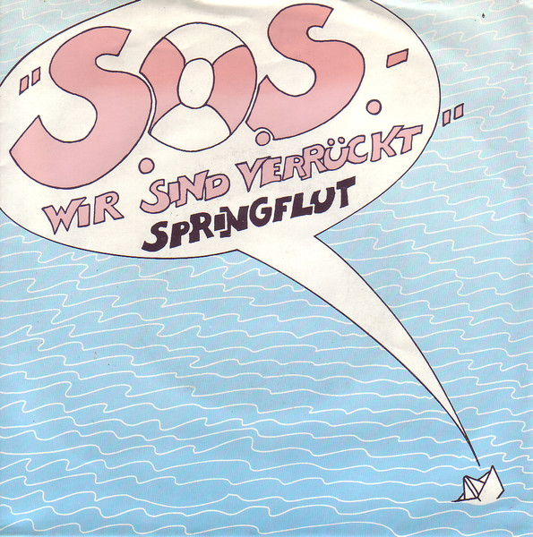 Cover zu Springflut - S.O.S. - Wir Sind Verrückt | 1983 | Vinyl | Pop | Germany Schallplatten Ankauf