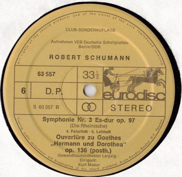 Cover zu Robert Schumann : Gewandhausorchester Leipzig / Kurt Masur - Die Symphonien 1 - 4 / Ouverture, Scherzo & Finale E-dur Op. 52 /