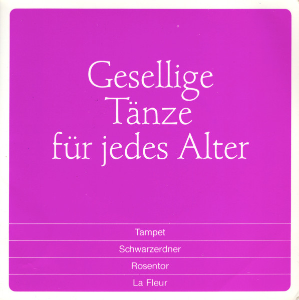 Cover zu Tanzmusikkreis Karl Lorenz, Hanni Henning Violine/ Die Volksmusikanten Leitung: Alfred Kluten - Gesellige Tänze Für Jedes Alter | 1982 | Vinyl | Folk, World, & Country | Germany