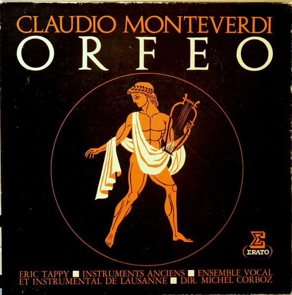 Cover zu Claudio Monteverdi - Eric Tappy, Ensemble Vocal De Lausanne Et Ensemble Instrumental De Lausanne Dir. Michel Corboz - Orfeo | 1968 | Vinyl | Classical | France