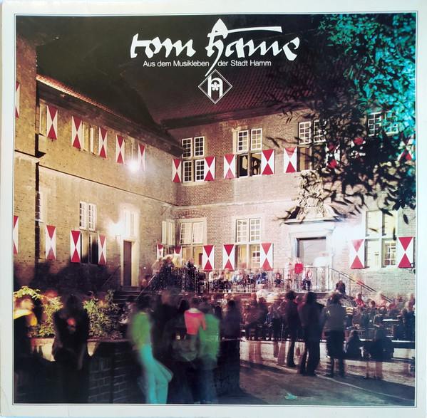 Cover zu Various - Tom Hame - Aus Dem Musikleben Der Stadt Hamm | 1979 | Vinyl | Classical | Germany Schallplatten Ankauf