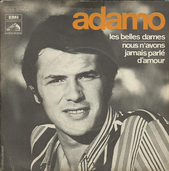 Cover zu Adamo - Les Belles Dames / Nous N'Avons Jamais Parlé D'Amour | 1970 | Vinyl | Pop | France