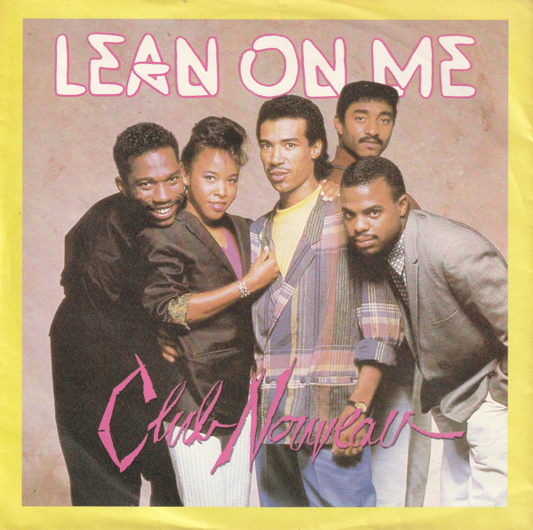 Cover zu Club Nouveau - Lean On Me | 1987 | Vinyl | Funk / Soul | Europe