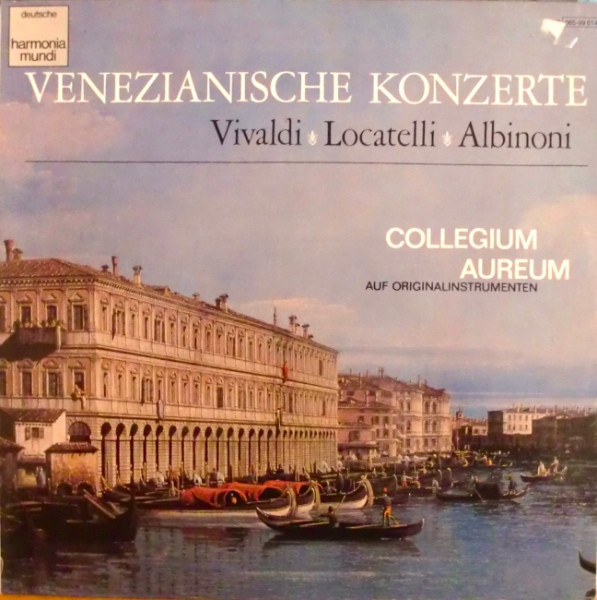 Cover zu Antonio Vivaldi, Pietro Antonio Locatelli, Tomaso Albinoni, Collegium Aureum - Venezianische Konzerte | Vinyl | Classical | Germany