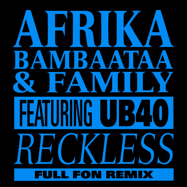 Cover zu Afrika Bambaataa & Family Featuring UB40 - Reckless (Full Fon Remix) | 1988 | Vinyl | Electronic, Hip Hop | Europe Schallplatten Ankauf