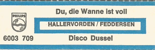 Cover zu Dieter Hallervorden, Helga Feddersen - Du, Die Wanne Ist Voll (You're The One That I Want) / Disco Dussl | 1978 | Vinyl | Pop | Germany