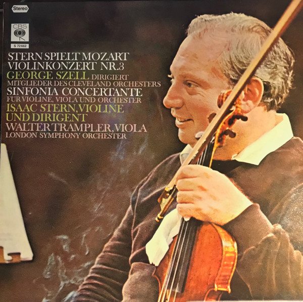 Cover zu Wolfgang Amadeus Mozart - Isaac Stern, Walter Trampler, The Cleveland Orchestra, London Symphony Orchestra, George Szell - Stern Spielt Mozart - Violinkonzert Nr. 3 / Sinfonia Concertante