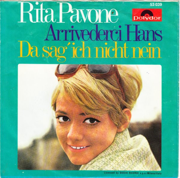 Cover zu Rita Pavone - Arrivederci Hans / Da Sag' Ich Nicht Nein | 1968 | Vinyl | Pop | Germany