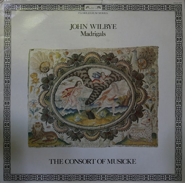 Cover zu John Wilbye, The Consort Of Musicke - Madrigals | 1982 | Vinyl, LP | Classical | UK & Europe