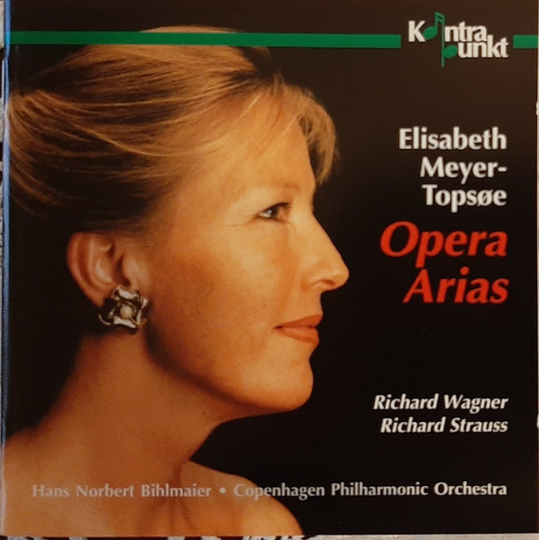 Bild Elisabeth Meyer-Topsøe – Richard Wagner, Richard Strauss, Hans Norbert Bihlmaier, Copenhagen Phil – Opera Arias | 1997 | CD, Album | Classical | Europe Schallplatten Ankauf