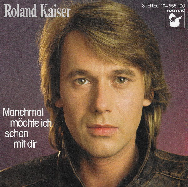 Cover zu Roland Kaiser - Manchmal Möchte Ich Schon Mit Dir | 1982 | Vinyl | Pop | Europe Schallplatten Ankauf