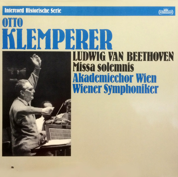 Bild Ludwig Van Beethoven – Otto Klemperer, Wiener Akademie Kammerchor, Wiener Symphoniker – Missa Solemnis | 1977 | Vinyl | Classical | Germany Schallplatten Ankauf