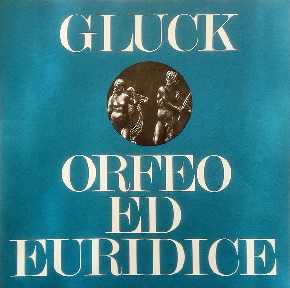 Cover zu Christoph Willibald Gluck - Grace Bumbry, Anneliese Rothenberger, Ruth-Margret Pütz, Rundfunkchor Leipzig, Gewandhausorchester Leipzig, Václav Neumann - Orfeo Ed Euridice | Vinyl | Classical