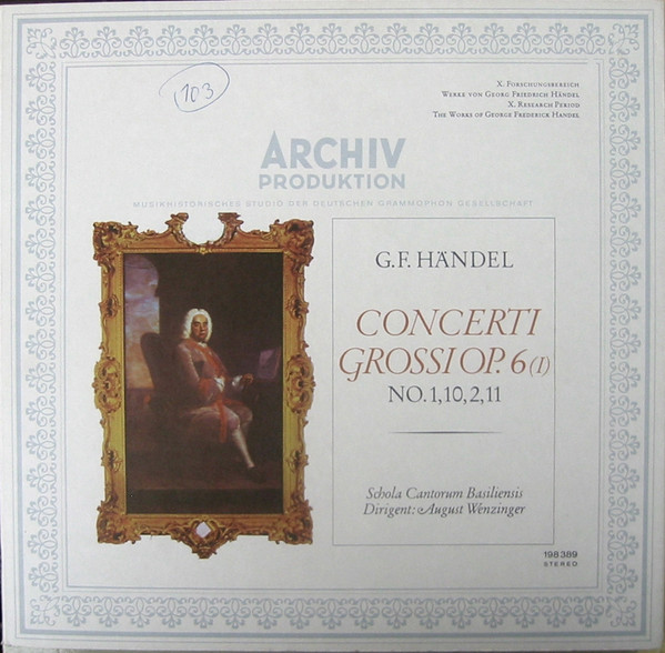Bild Georg Friedrich Händel, Schola Cantorum Basiliensis, August Wenzinger – Concerti Grossi Op. 6 (I) No. 1, 10, 2, 11 | Vinyl, LP, Stereo | Classical | Germany Schallplatten Ankauf