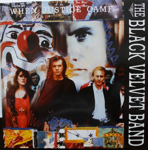Cover zu The Black Velvet Band - When Justice Came | 1989 | Vinyl | Rock | Europe