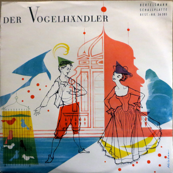 Bild Carl Zeller, Sari Barabas, Herbert Ernst Groh, Heinz Maria Lins, Chor Der Städtischen Oper Berlin, Orchester Der Städtischen Oper Berlin, Hermann Lüddecke – Der Vogelhändler | 1958 Schallplatten Ankauf