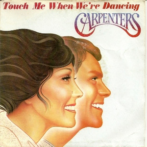 Cover zu Carpenters - Touch Me When We're Dancing | 1981 | Vinyl | Pop | Netherlands Schallplatten Ankauf