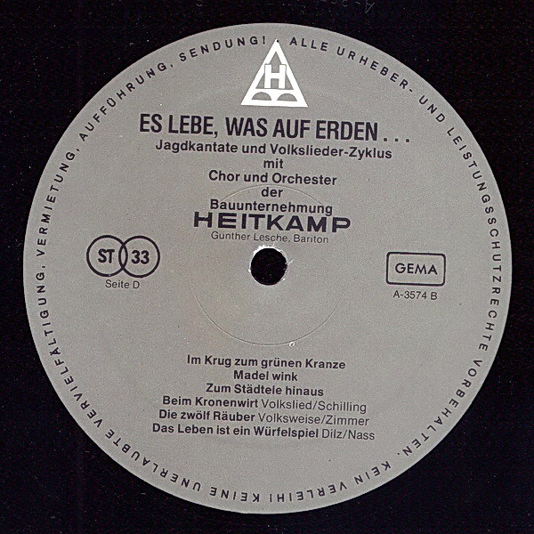 Cover zu Chor Und Orchester Der Bauunternehmung Heitkamp - Es Lebe, Was Auf Erden...Jagdkantate Und Volkslieder-Zyklus | 1977 | Vinyl | Classical, Folk, World, & Country | Germany