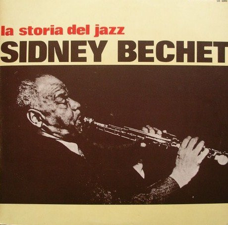 Cover zu Sidney Bechet - La Storia Del Jazz (History Of Jazz) | 1971 | Vinyl | Jazz | Italy
