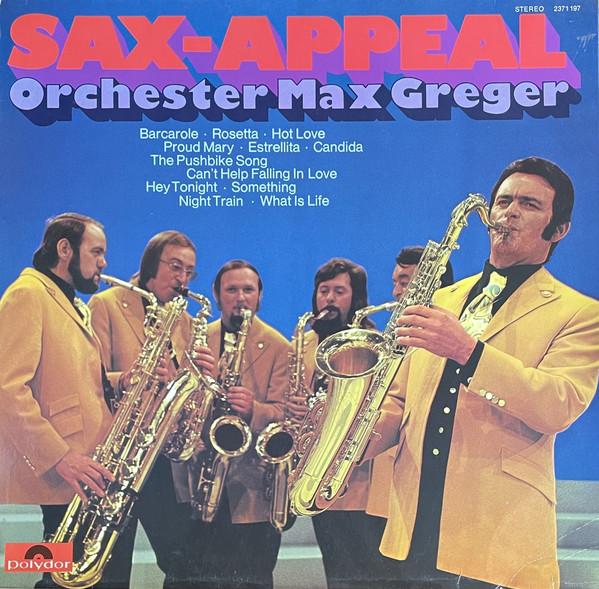 Bild Max Greger Und Sein Orchester – Sax-Appeal | 1971 | Vinyl, LP, Album, Stereo | Jazz | Germany Schallplatten Ankauf