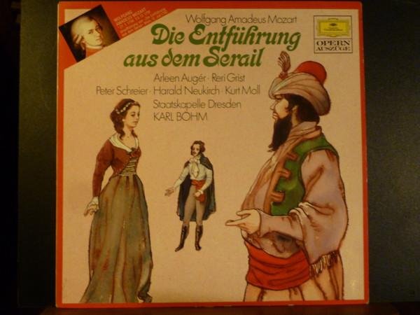 Cover zu Wolfgang Amadeus Mozart - Arleen Auger, Reri Grist, Peter Schreier, Harald Neukirch, Kurt Moll, Staatskapelle Dresden With Karl Böhm - Die Entführung Aus Dem Serail | 1974 | Classical Schallplatten Ankauf