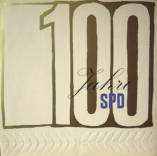 Cover zu Rudolf Maerker - 100 Jahre SPD (Ein Jahrhundert Deutscher Geschichte 1863 Bis 1963) | 1963 | Vinyl | Non-Music, Stage & Screen | Germany