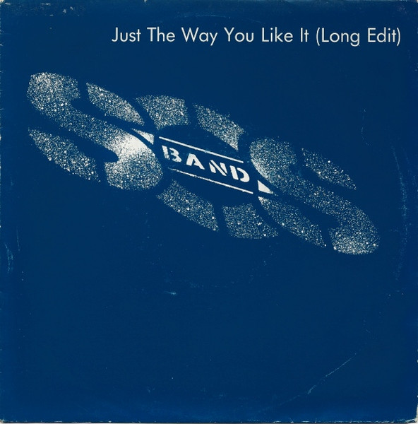 Cover zu The S.O.S. Band - Just The Way You Like It (Long Edit) | 1984 | Vinyl | Electronic, Funk / Soul | Europe Schallplatten Ankauf
