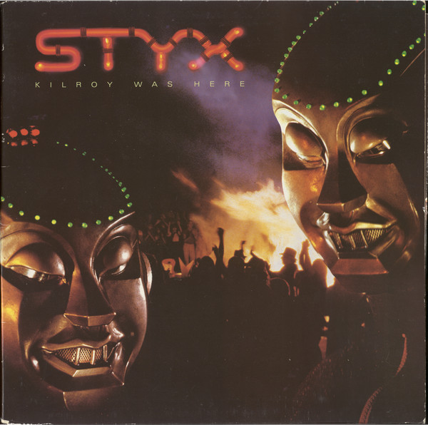 Cover zu Styx - Kilroy Was Here | 1983 | Vinyl, LP, Album | Rock | Europe