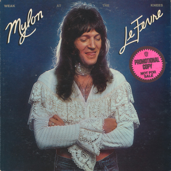 Bild Mylon LeFevre – Weak At The Knees | 1977 | Vinyl, LP, Album | Rock | US Schallplatten Ankauf