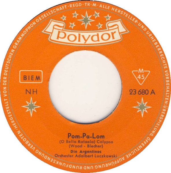 Cover zu Die Argentinos - Pom-Pa-Lom / Du Hast Bestimmt Ein Geheimnis | 1958 | Vinyl | Pop | Germany