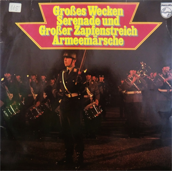 Bild Heeresmusikkorps 1 Und Spielleute Der 1. Panzergrenadierdivision, Stabsmusikkorps Der Bundeswehr, Heeresmusikkorps 6, Hamburg – Großes Wecken – Serenade und Großer Zapfenstreich – Armeemärsc Schallplatten Ankauf