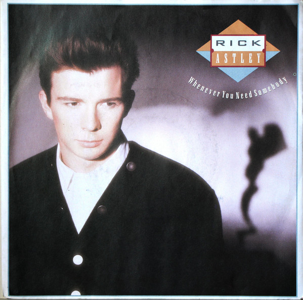 Cover zu Rick Astley - Whenever You Need Somebody | 1987 | Vinyl, 7