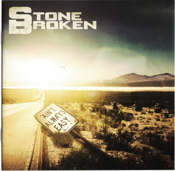 Cover zu Stone Broken - Ain't Always Easy | 2018 | CD, Album, Limited Edition | Rock | Europe