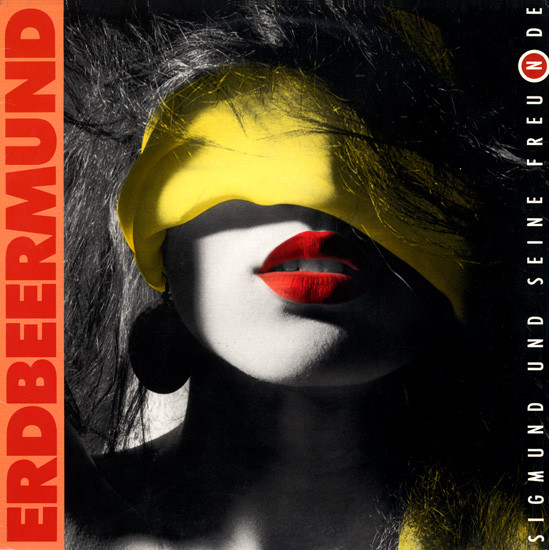 Cover zu Sigmund Und Seine Freunde - Erdbeermund | 1989 | Vinyl | Electronic | Germany