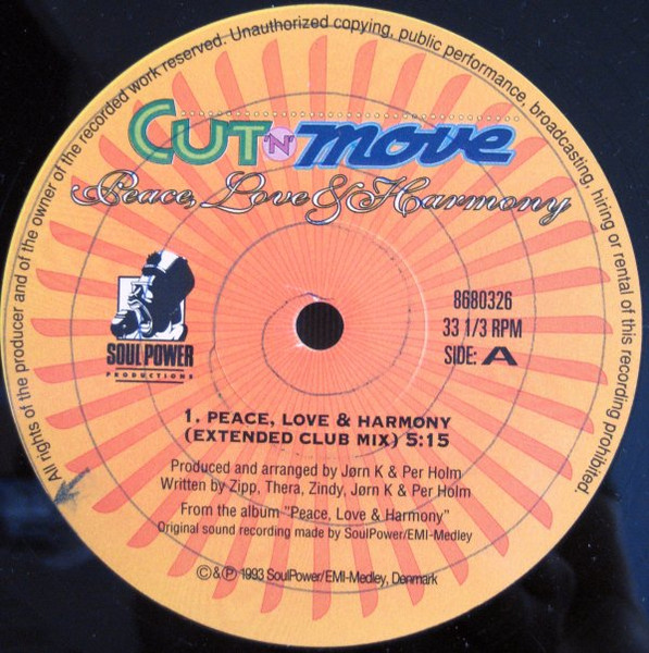 Cover zu Cut 'N' Move - Peace, Love & Harmony (Remixes) | 1993 | Vinyl | Electronic | Denmark