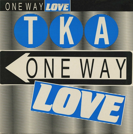 Cover zu TKA - One Way Love | 1986 | Vinyl | Electronic, Hip Hop | Germany Schallplatten Ankauf