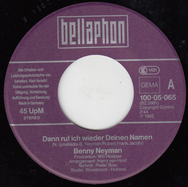 Cover zu Benny Neyman - Dann Ruf Ich Wieder Deinen Namen | 1985 | Vinyl, 7
