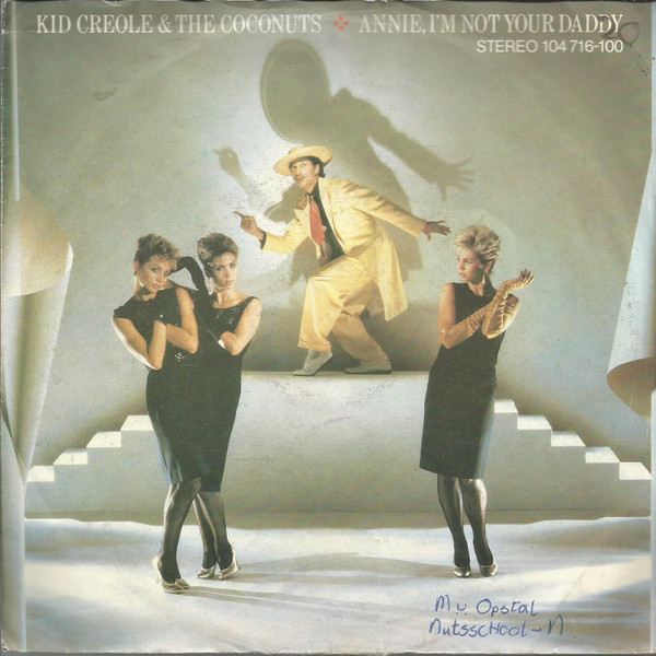 Bild Kid Creole And The Coconuts – Annie, I’m Not Your Daddy | 1982 | Vinyl, Stereo, 45 RPM, 7″, Single | Electronic | Europe Schallplatten Ankauf