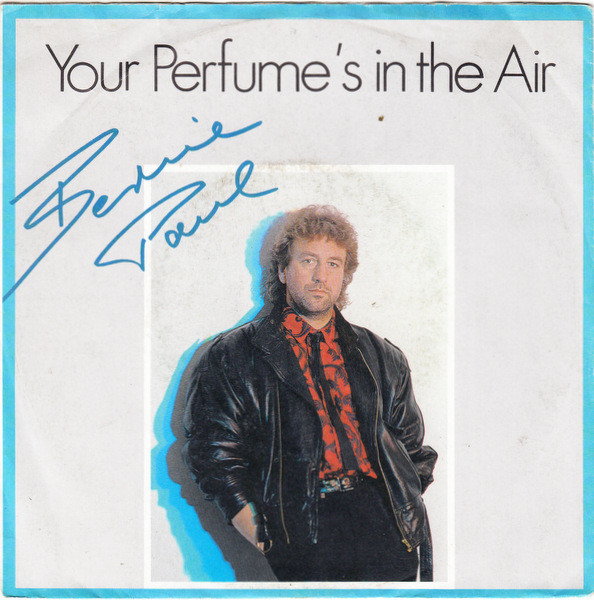 Cover zu Bernie Paul - Your Perfume's In The Air | 1986 | Vinyl | Electronic, Pop | Germany Schallplatten Ankauf