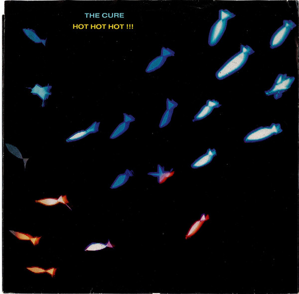Cover zu The Cure - Hot Hot Hot!!! | 1988 | Vinyl | Electronic, Rock | US