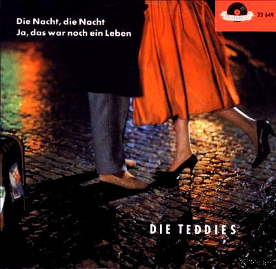 Cover zu Die Teddies - Die Nacht, Die Nacht / Ja, Das War Noch Ein Leben | 1958 | Vinyl | Pop | Germany Schallplatten Ankauf