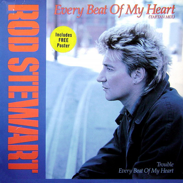 Cover zu Rod Stewart - Every Beat Of My Heart (Tartan Mix) | 1986 | Vinyl | Rock | Europe